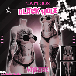 🌌Black Hole Tatts | Vrbase + Akii + Zinfit F/M
