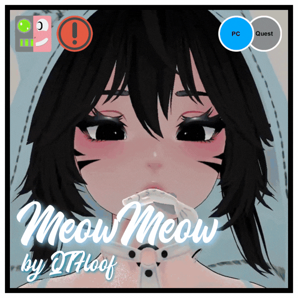 MeowMeow (PC Only, Good/Quest Soon) VRCFT, SPS
