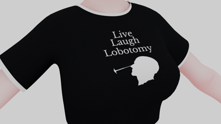 Live Laugh Lobotomy Shirt (Free In Server)