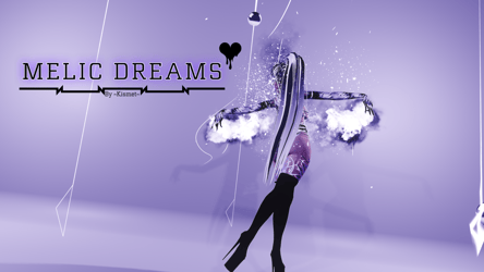 Melic Dreams