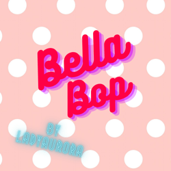 Bella Bop!