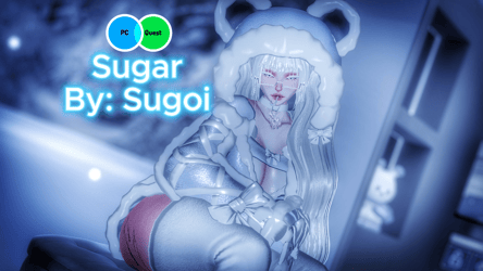 Sugar (PC+QUEST) LIMITED MODEL