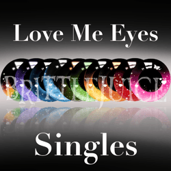 Love Me Eyes | SINGLES | Lovely Eye Bundle