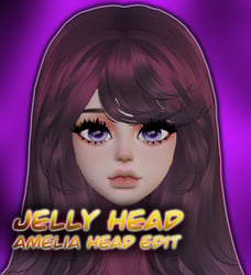 Jelly Head (Ameila Head Edit) READ DISCRIPTION