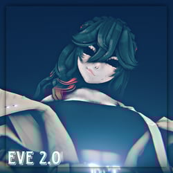  𝙀𝙫𝙚 2.0