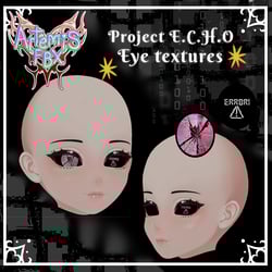 ⟬‗ Project E.C.H.O ‗⟭ (eye textures)