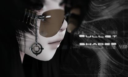 ⟢ BULLET SHADES