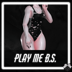 Play Me B.S.