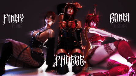 PHOEBE, BONNI AND FINNY (w/ Corpsegore & Pawies)