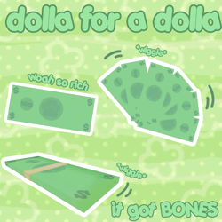 dolla for a dolla ♪ ♫
