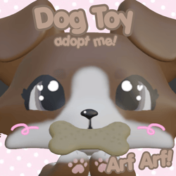 Dog Toy + Follower ♪ ♫