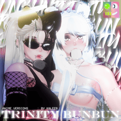 TRINITY AND BUNBUN (ANIME VERSIONS)