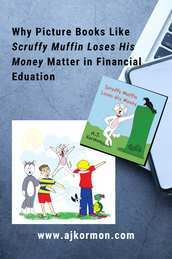 Why Books Like Scruffy Muffin Loses His Money Matter in Financial Education