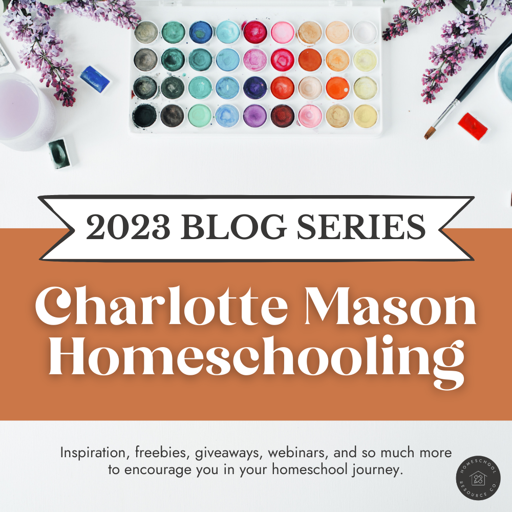 Charlotte Mason Blog Series