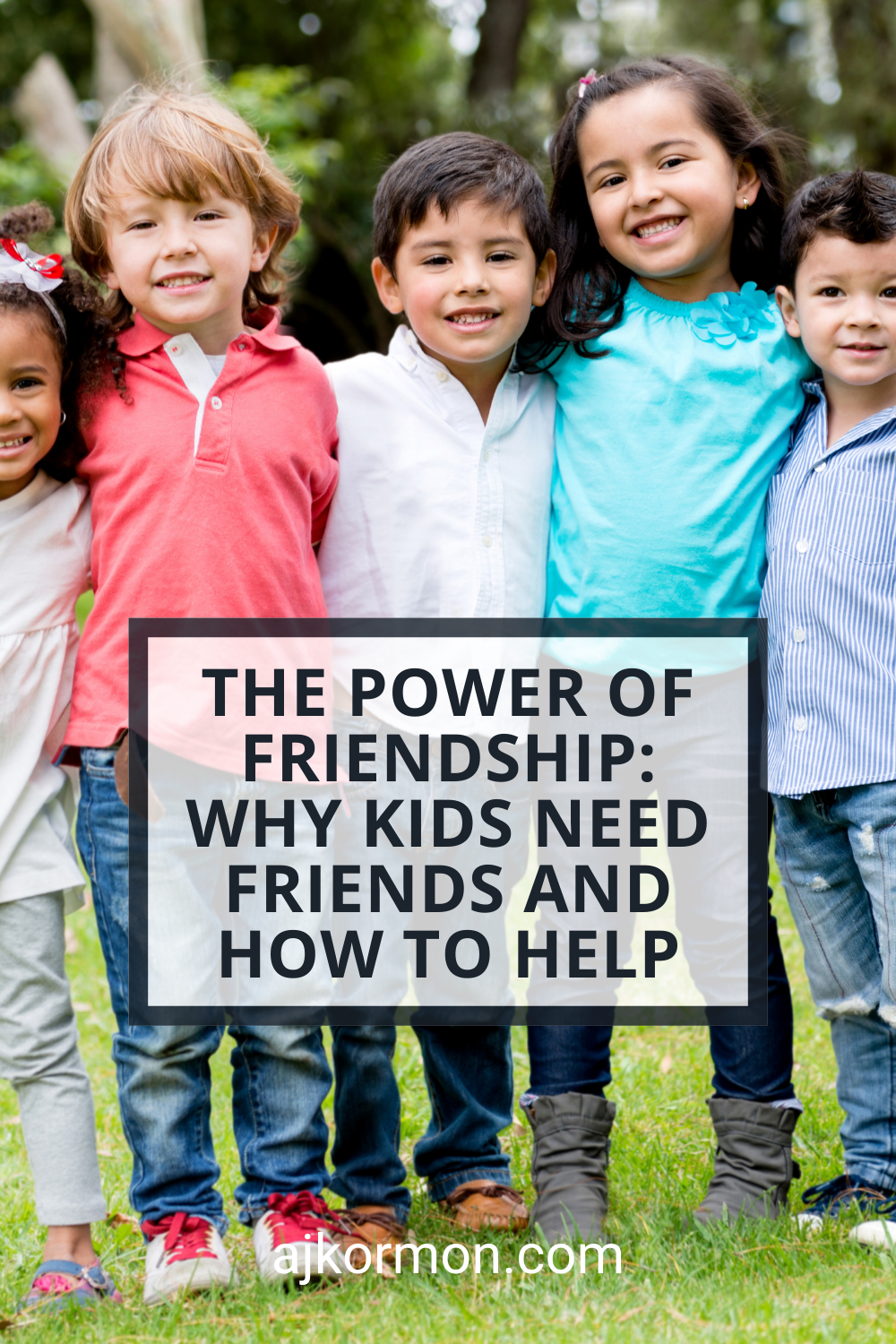 Why Kids Need Friends and How to Help