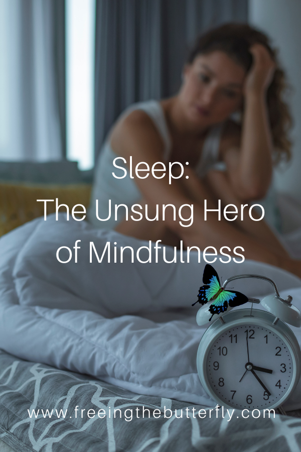 Sleep the Unsung Hero of Mindfulness