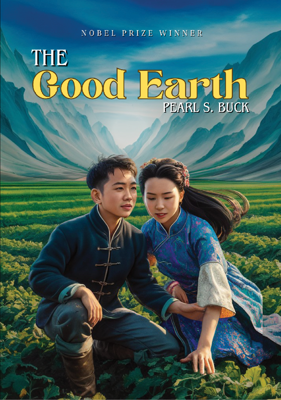 The Good Earth by Pearl S Buck