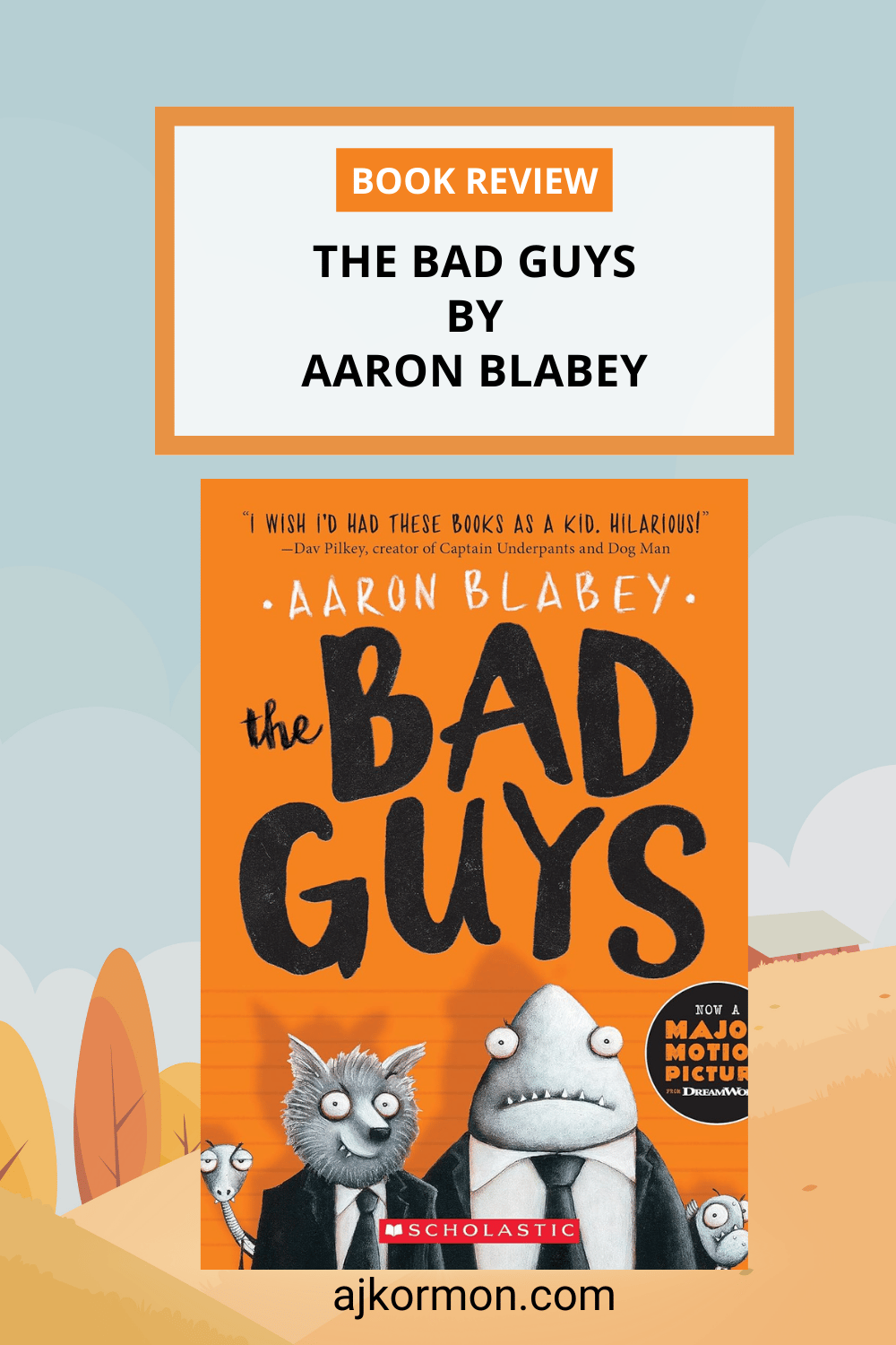 Book Review of The Bad Guys by Aaron Blabey