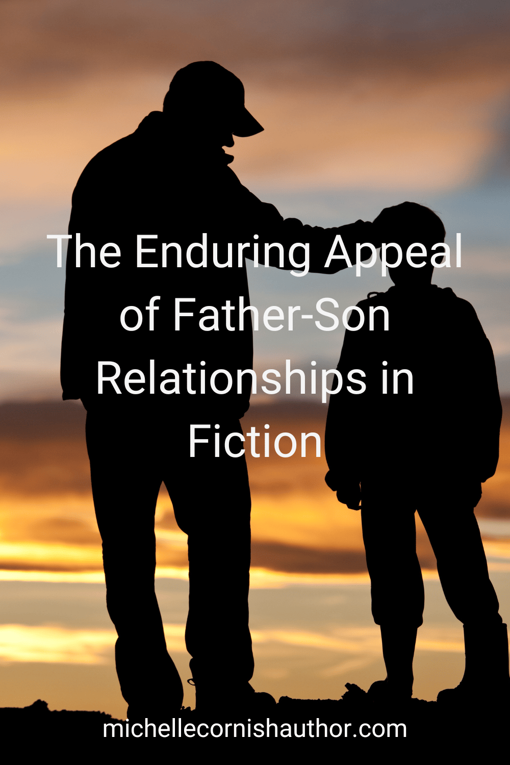 The Enduring Appeal of Father Son Relationships in Fiction