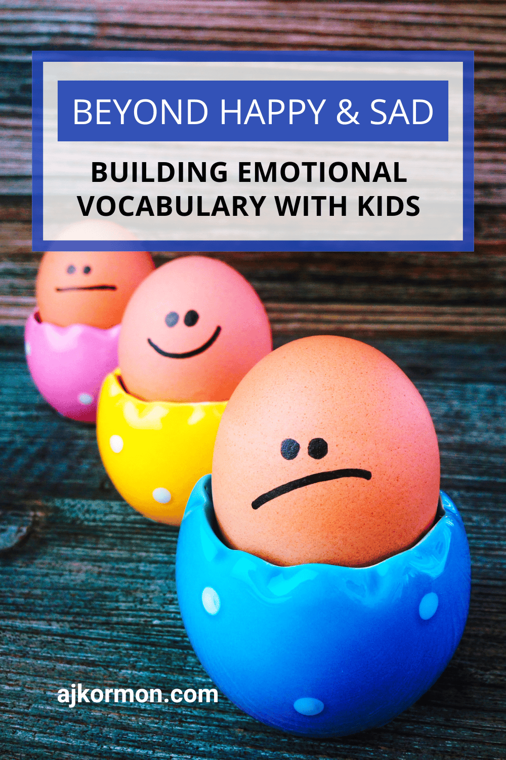 Building Emotional Vocabulary with Kids