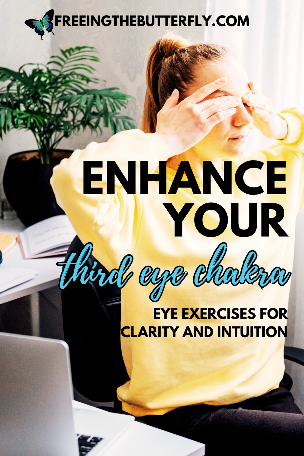 Enhance Your Third Eye Chakra Exercises for Clarity and Intuition