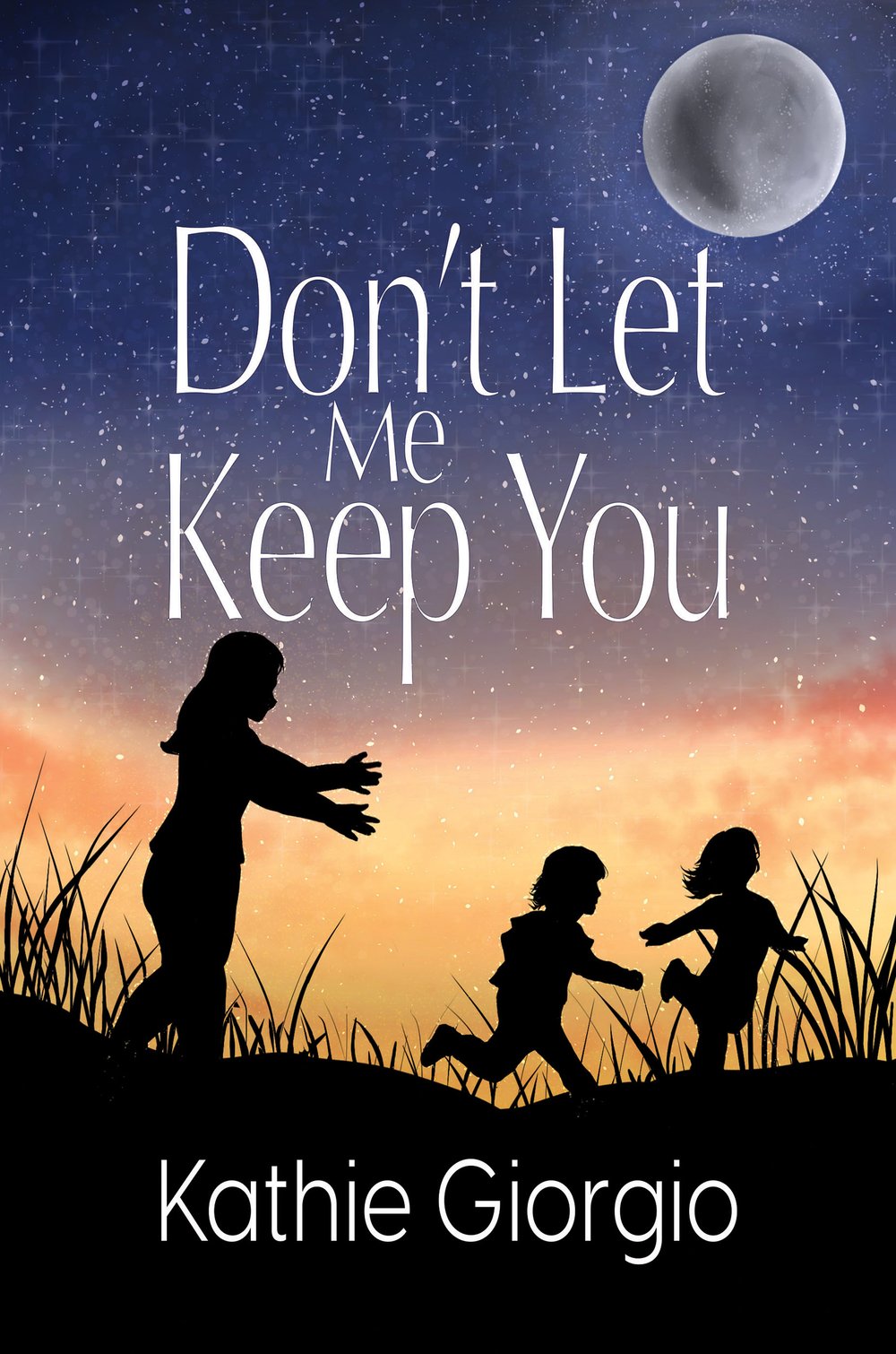 Don't Let Me Keep You by Kathie Giorgio