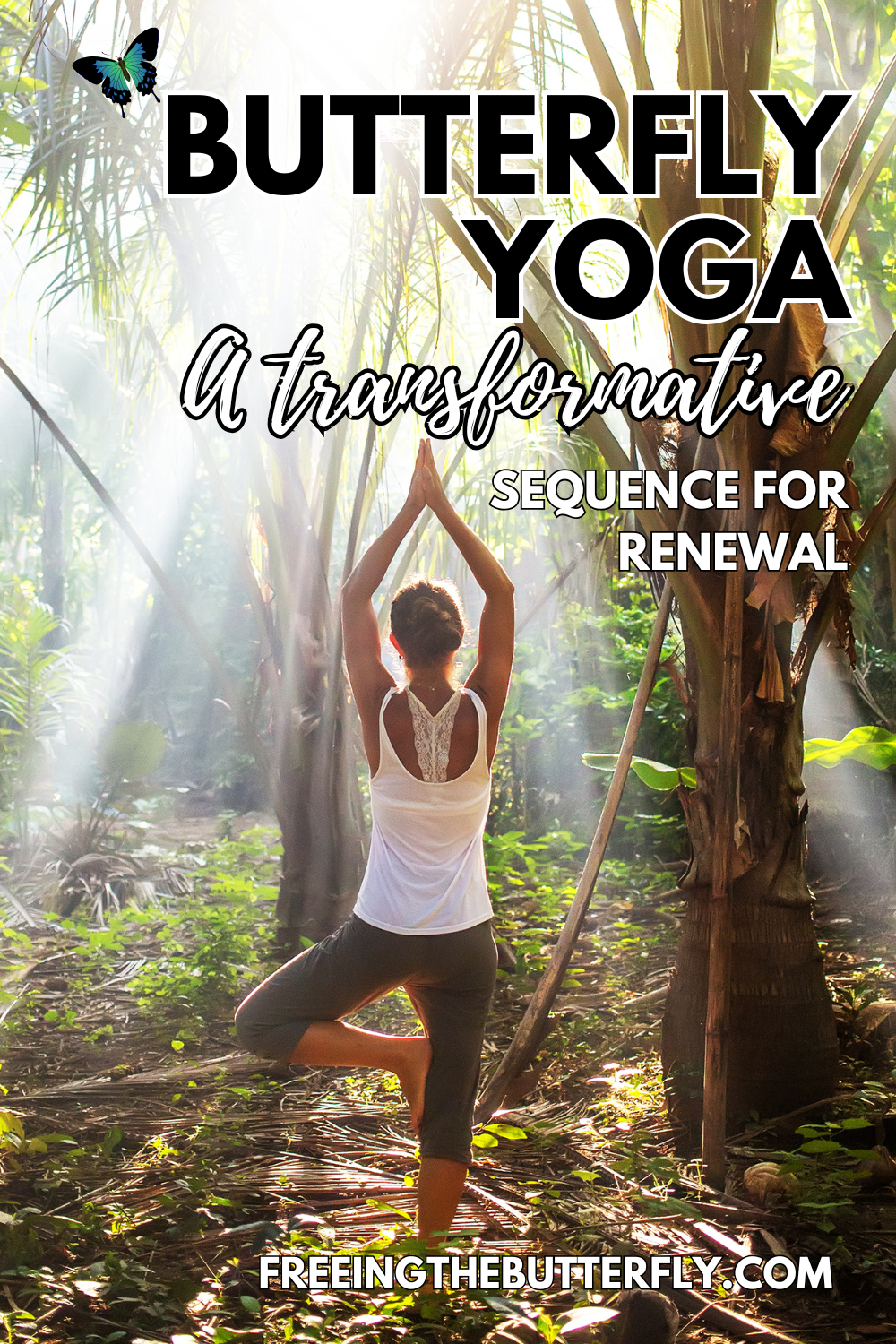 Butterfly Yoga Sequence for Transformation and Renewal
