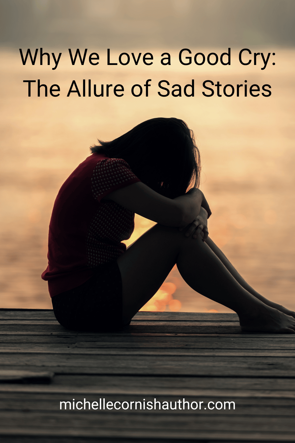 Why We Love a Good Cry - The Allure of Sad Stories
