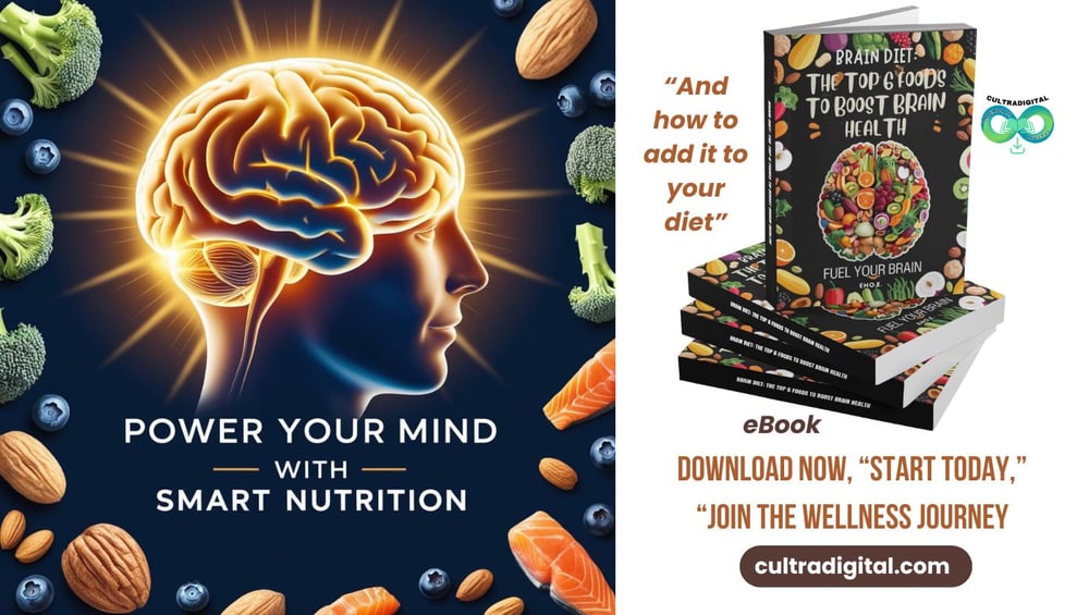 A visually appealing digital illustration of a glowing brain surrounded by six brain-boosting foods: blueberries, walnuts, and salmon A bold headline stating “Brain Diet: The Top 6 foods to boost brain health!' and a call-to-action to download eBook on brain nutrition.