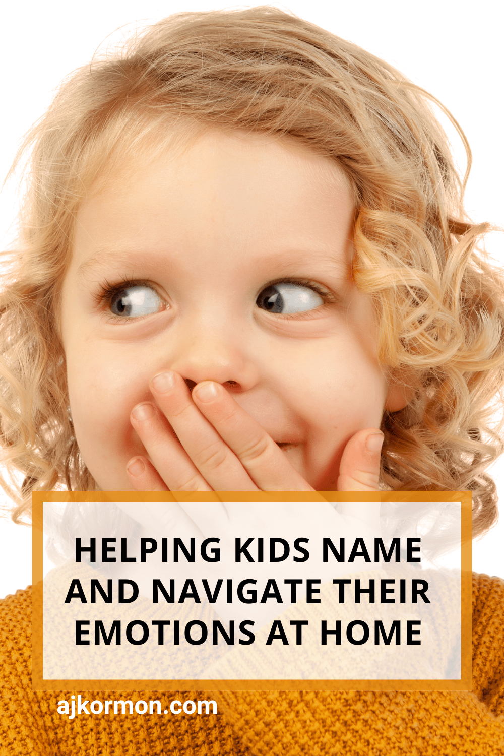 Helping Kids Name and Navigate Their Emotions at Home