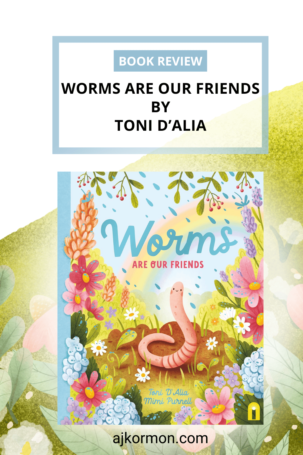 Book Review of Worms Are Our Friends by Toni D'Alia