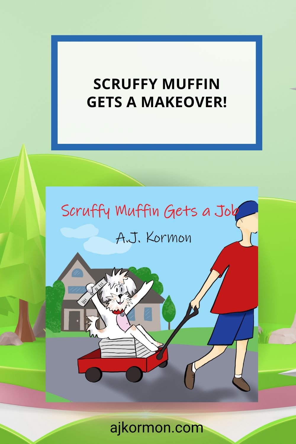Scruffy Muffin Gets a Makeover