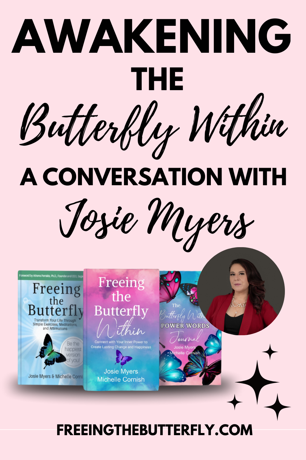 Awakening the Butterfly Within: A Conversation with Josie Myers
