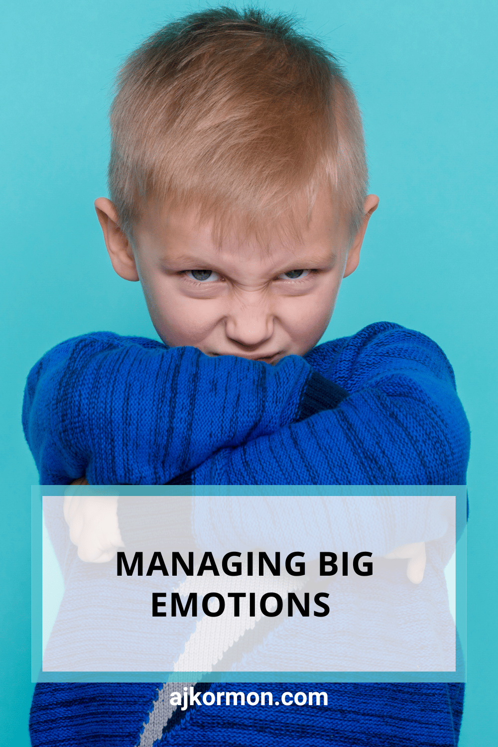 Managing Big Emotions