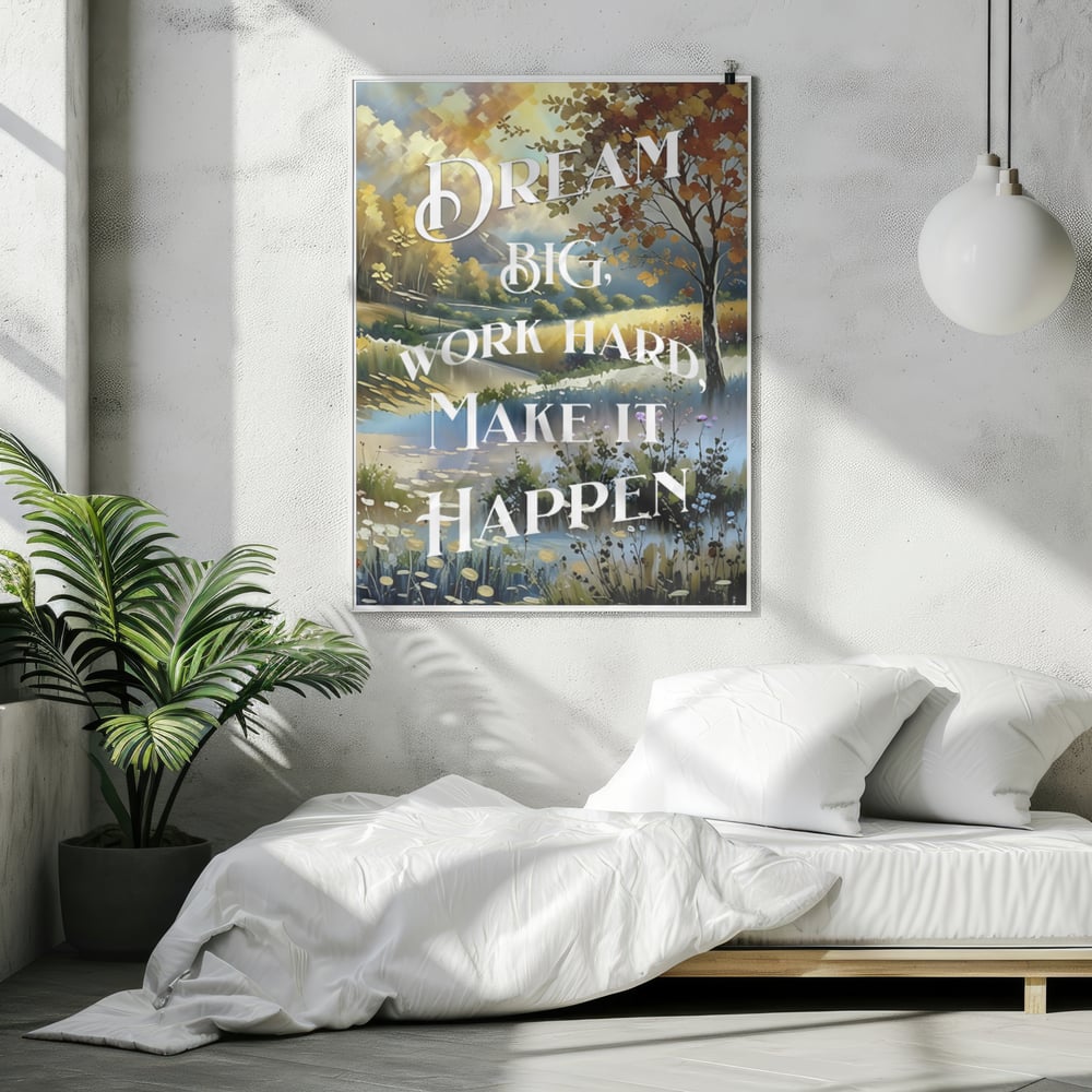 Dream Big Work Hard Make It Happen Poster - Kickis Shop Zazzle