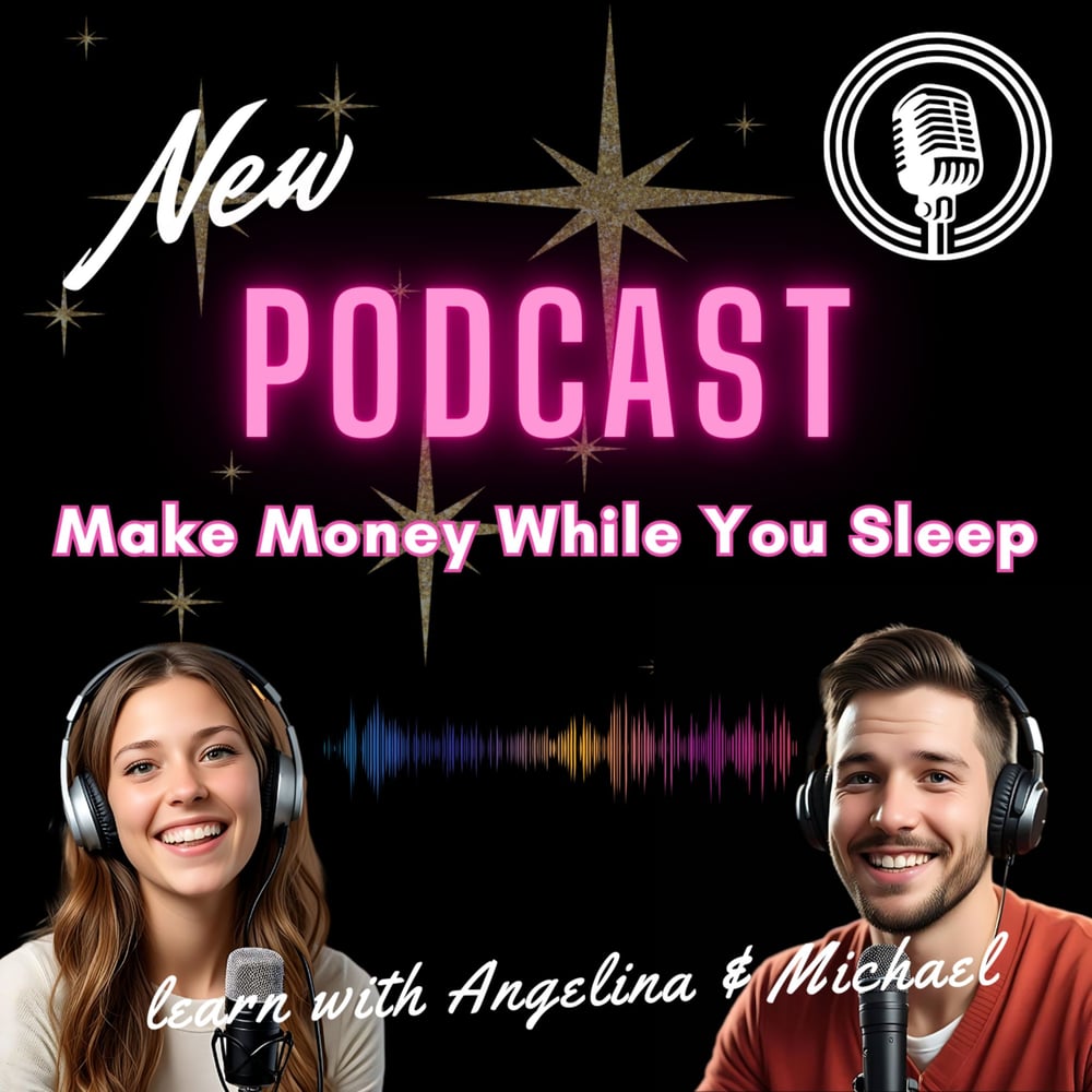 Make Money While You Sleep Podcast by Kicki E Johansson