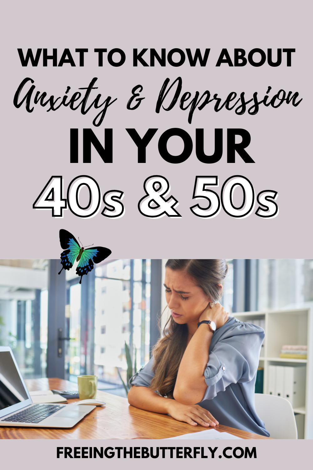 What to Know About Anxiety & Depression in Your 40s & 50s