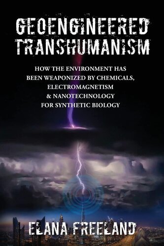 Front of the book Geoengineered transhumanism by Elana Freeland