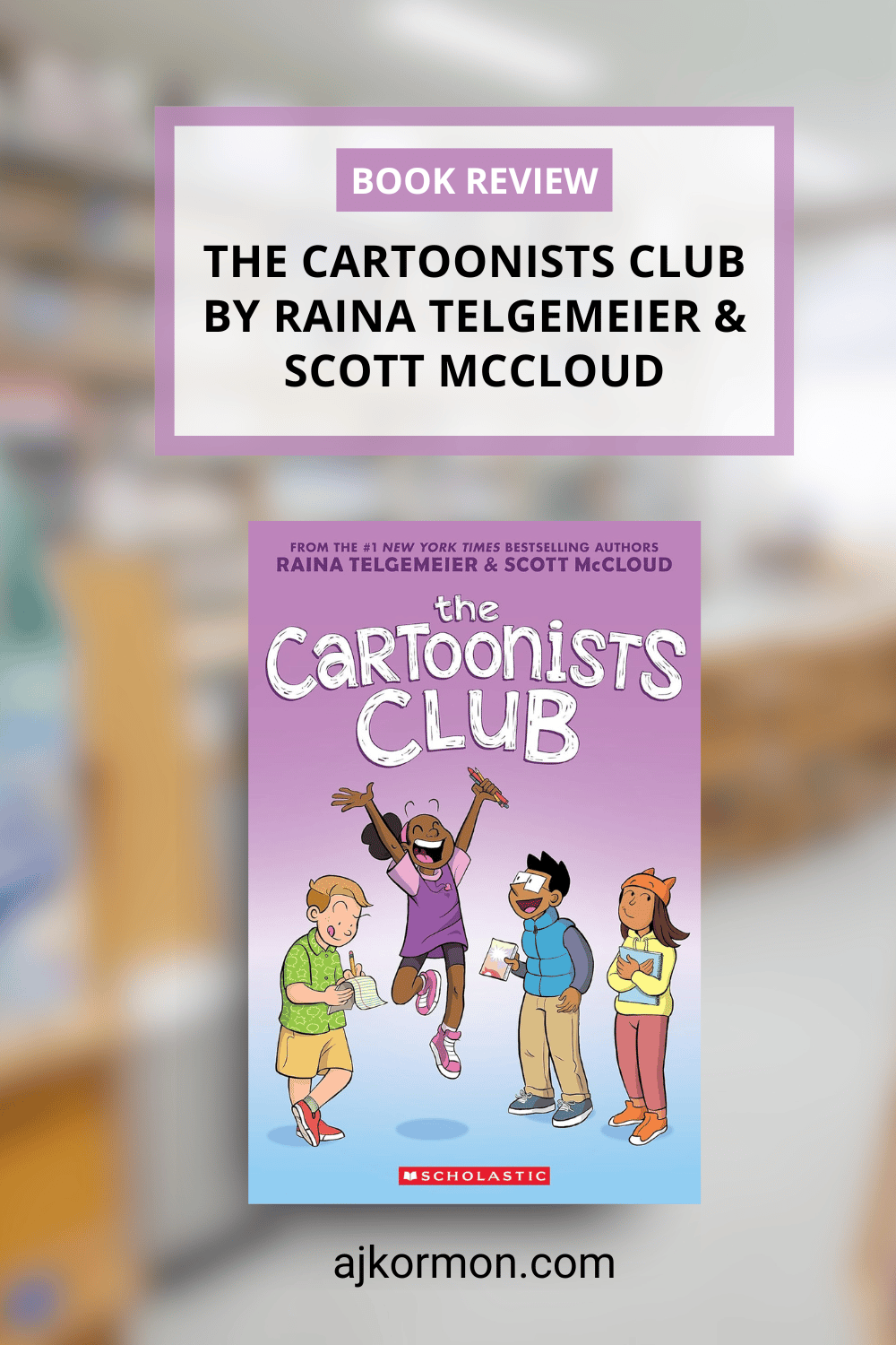 The Cartoonists Club by Raina Telgemeier & Scott McCloud