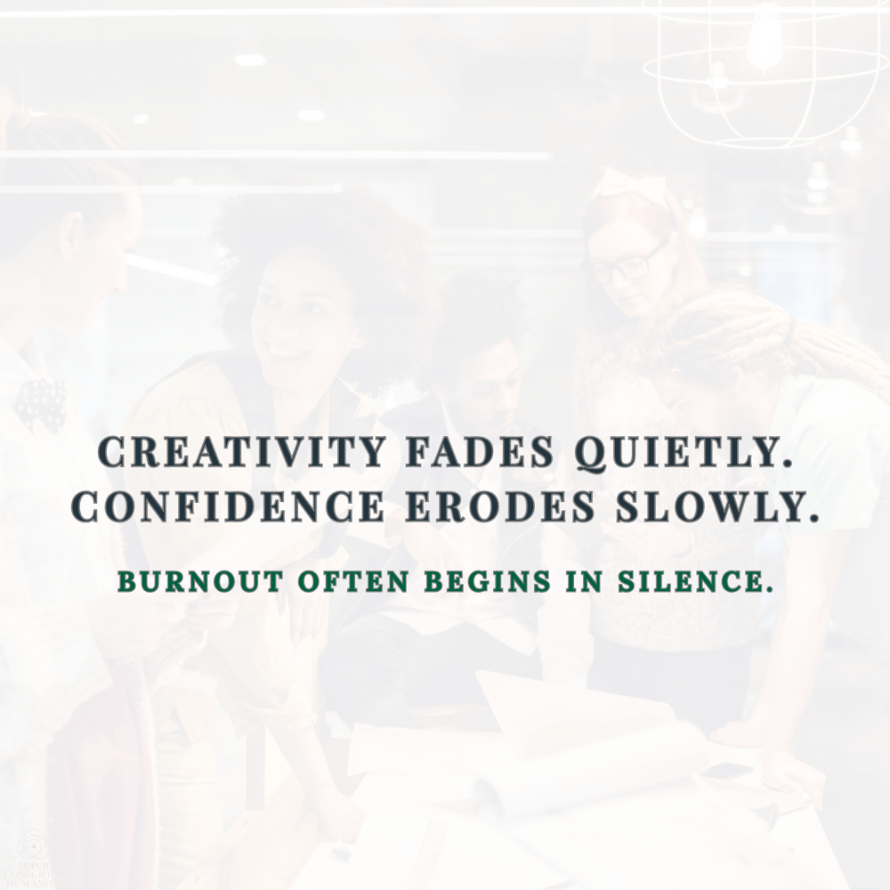 burnout destroys creativity