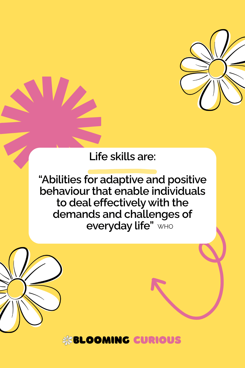 What is a life skill according to WHO