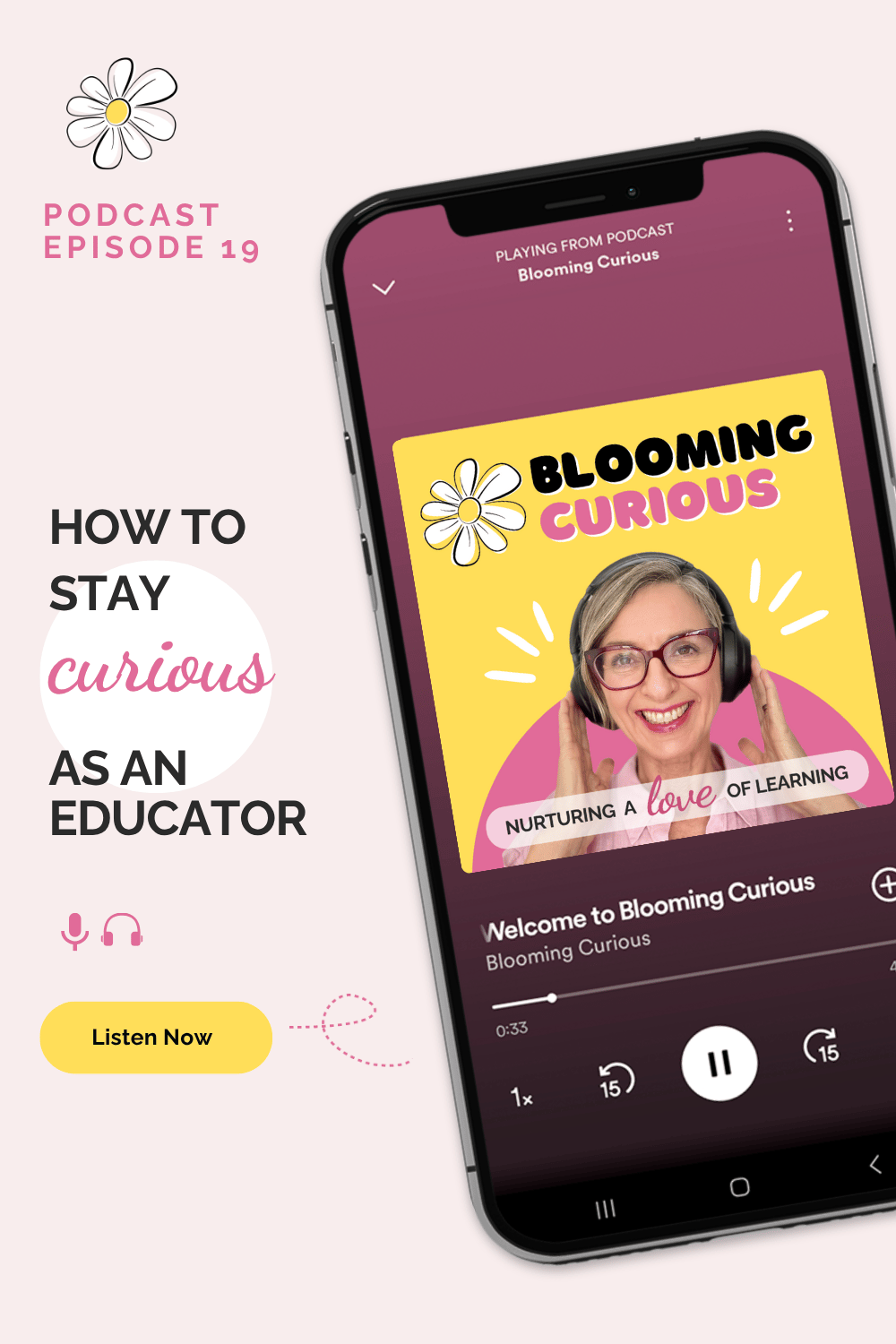 How to stay curious as an educator episode 19 blooming curious