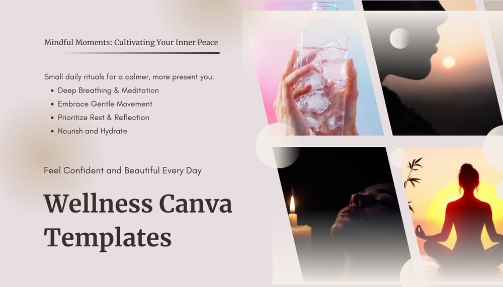 Minimalist Canva design template for wellness, featuring images of hydration, deep breathing, candlelight relaxation, and sunrise meditation.