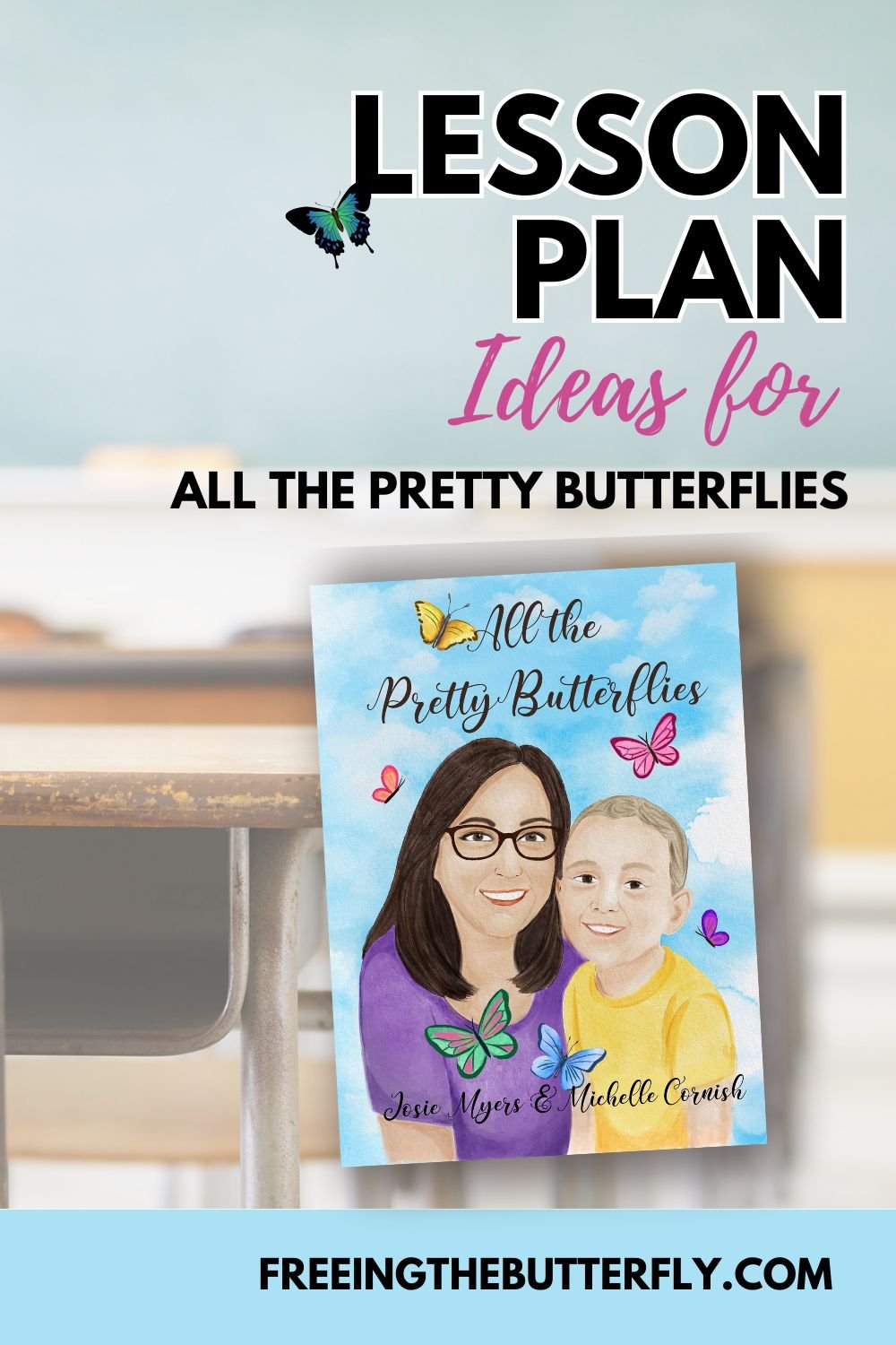 Lesson Plan Ideas for All the Pretty Butterflies