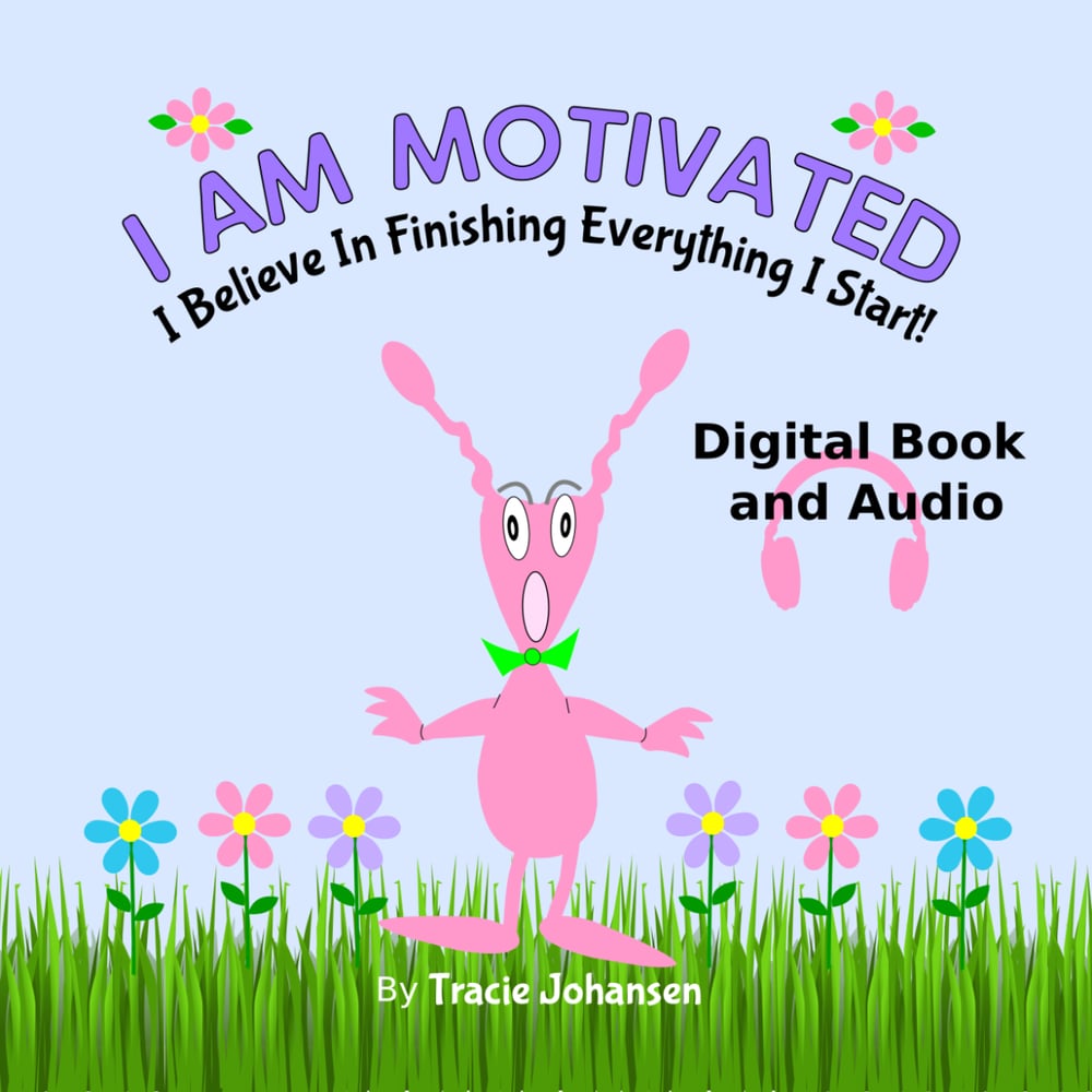 Help Your Kids Stay Motivated To Achieve All Their Dreams