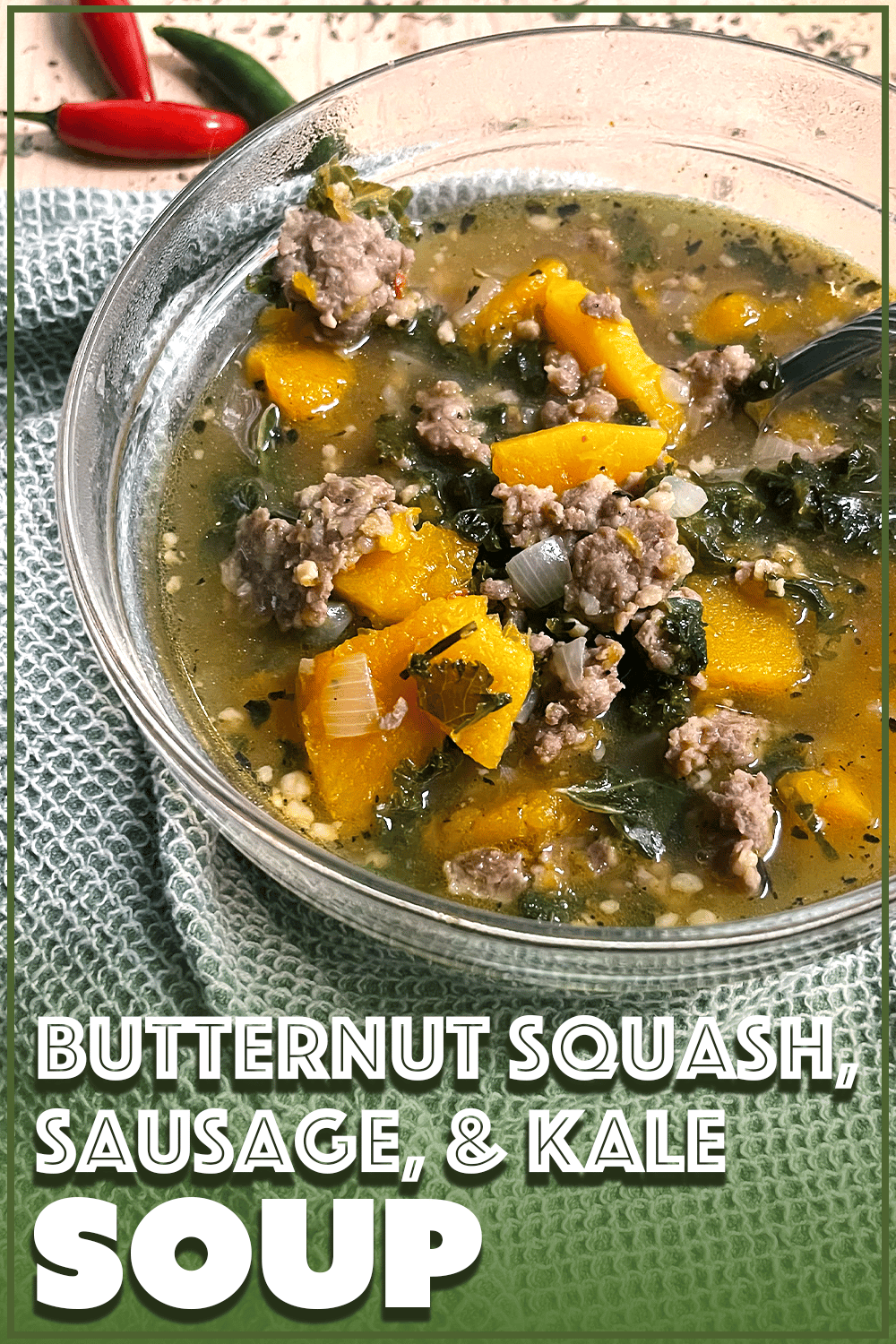 Butternut Squash Sausage and Kale Soup recipe by Terra Kelly