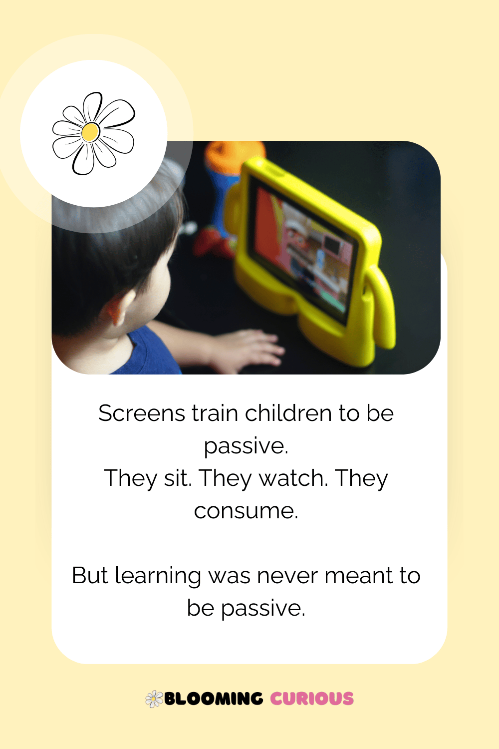 Children watching a screen ipad - Screens train children to be passive.