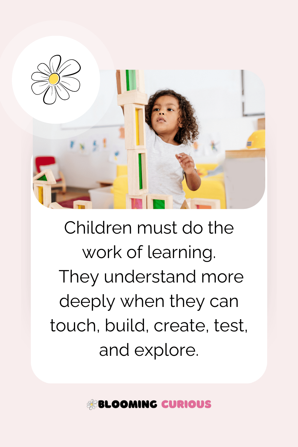 Child building - Children must do the work of learning