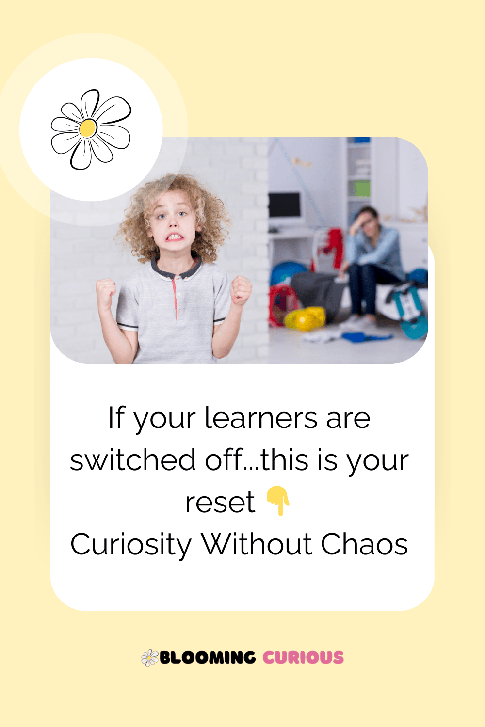 Re-engage learners with Curiosity Without Chaos