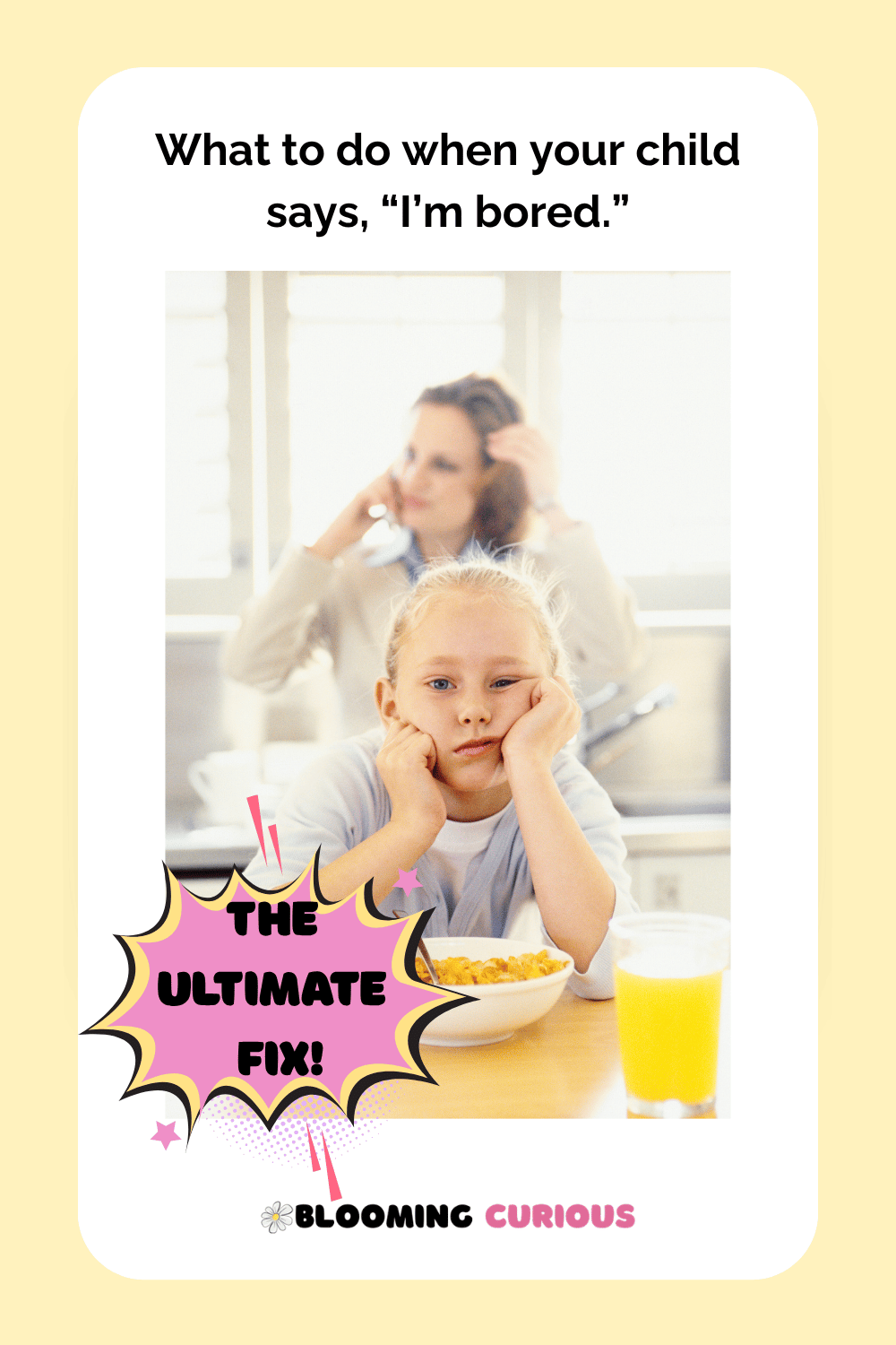 What to do when your child says "I'm bored"